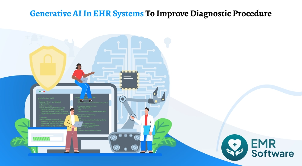 Generative Ai In Ehr Systems To Improve Diagnostic Procedure - Emrsoftware