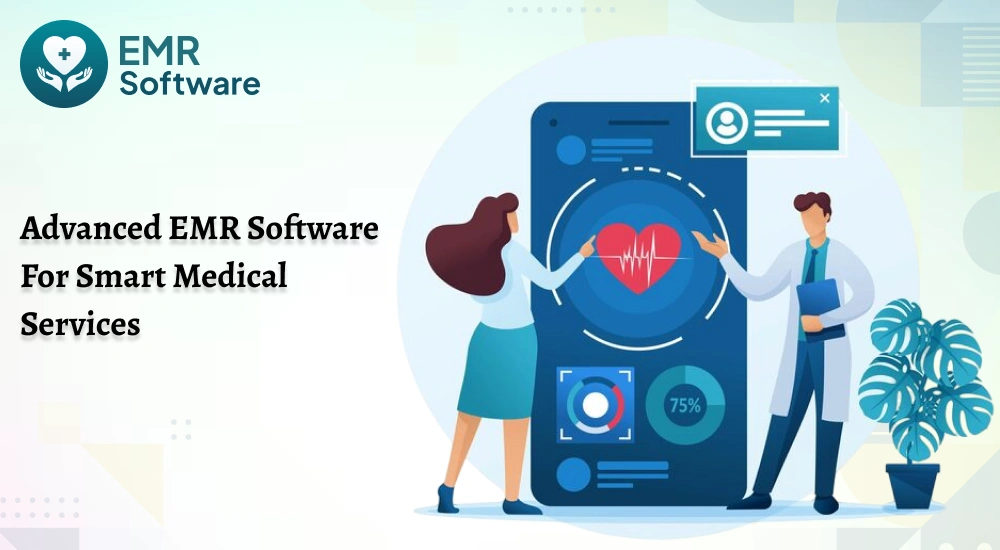 Advanced Emr Software For Smart Medical Services - Emr Software